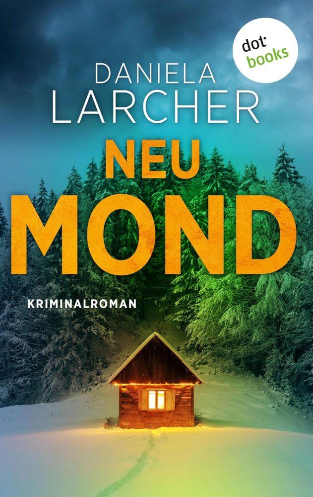Daniela Larcher: Neumond – Neuausgabe