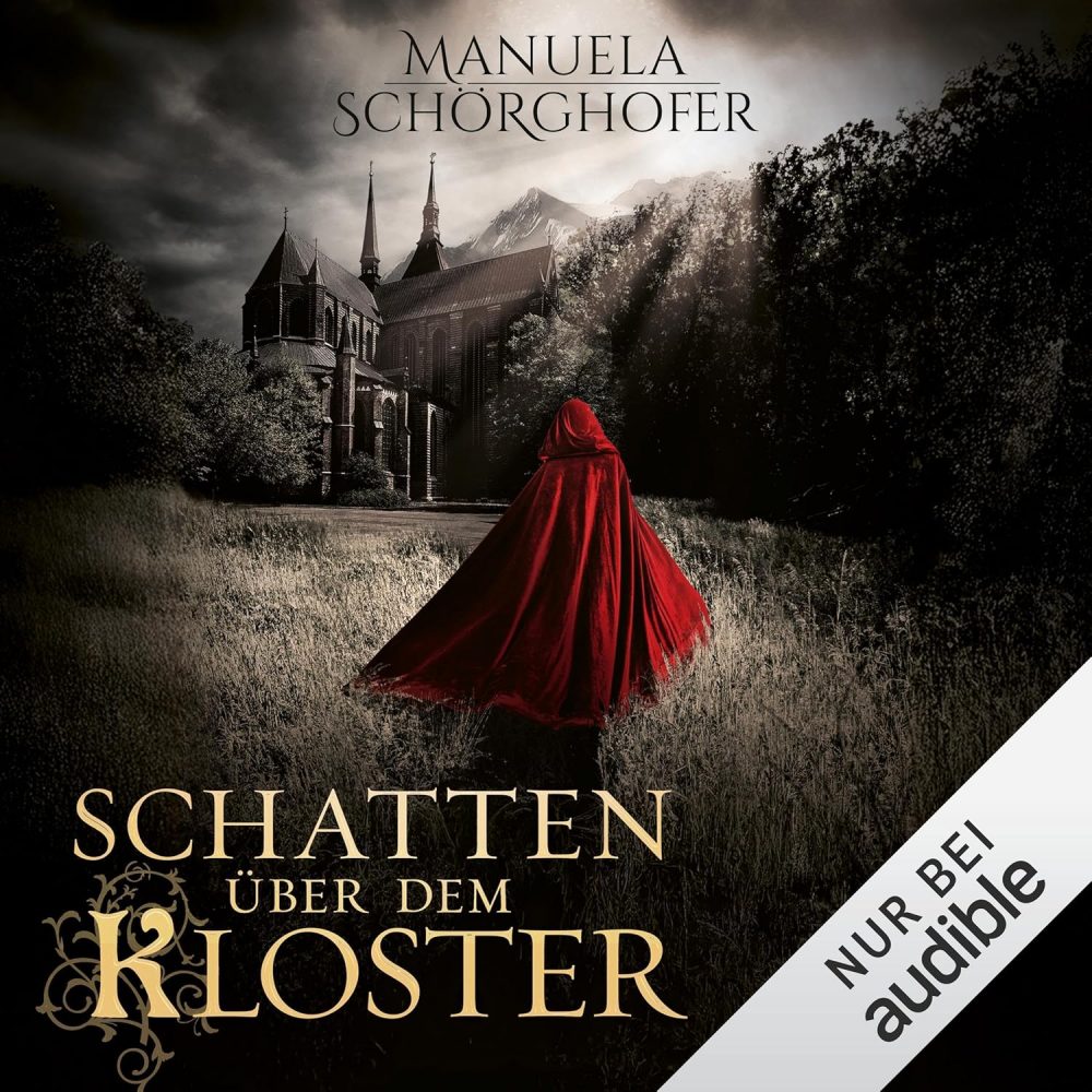 Manuela Schörghofer: Schatten über dem Kloster – Hörbuch
