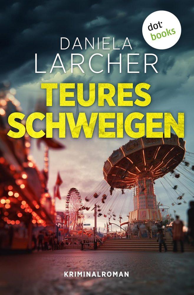 Daniela Larcher: Teures Schweigen – Neuausgabe