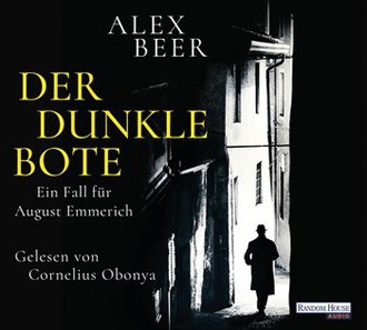 Alex Beer: Der dunkle Bote – Hörbuch