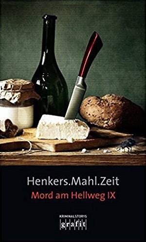 Anthologie (Alex Beer): Henkers.Mahl.Zeit