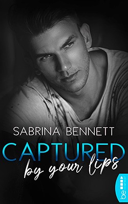 Sabrina Bennett: Captured by your lips
