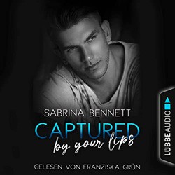 Sabrina Bennett: Captured by your lips – Hörbuch