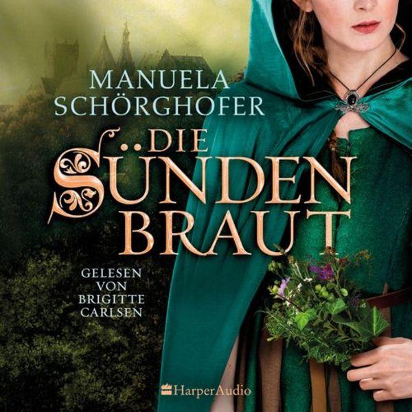 Manuela Schörghofer: Die Sündenbraut – Hörbuch