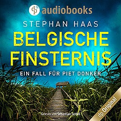 Stephan Haas: Belgische Finsternis – Hörbuch