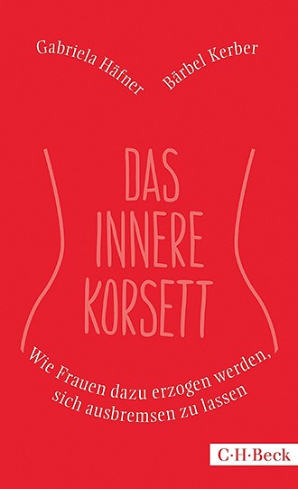 Gabriela Häfner: Das innere Korsett