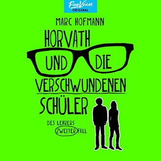 Marc Hofmann: Horvath und die verschwundenen Schüler – Hörbuch