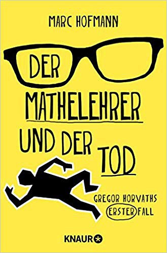 Marc Hofmann: Der Mathelehrer und der Tod
