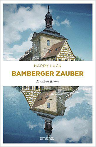 Harry Luck: Bamberger Zauber