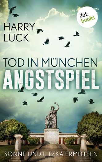 Harry Luck: Tod in München – Angstspiel