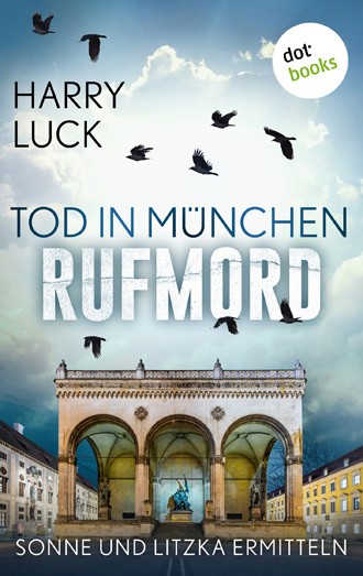Harry Luck: Tod in München – Rufmord