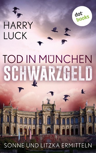 Harry Luck: Tod in München – Schwarzgeld