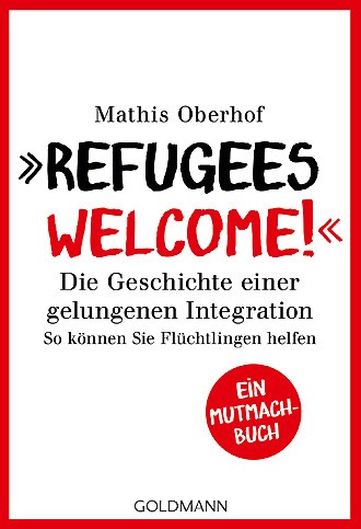 Mathis Oberhof: »Refugees Welcome!«
