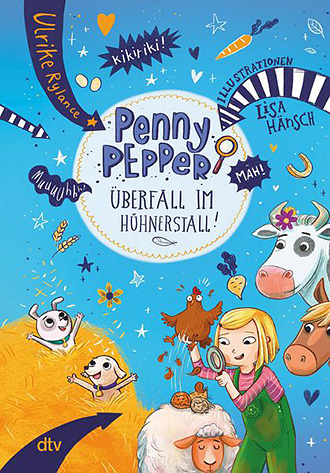 Ulrike Rylance: Penny Pepper – Überfall im Hühnerstall!