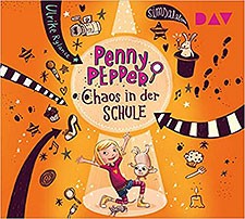 Ulrike Rylance: Penny Pepper – Chaos in der Schule – Hörbuch