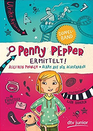 Ulrike Rylance: Penny Pepper ermittelt! – Alles kein Problem! / Alarm auf der Achterbahn