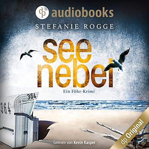 Stefanie Rogge: Seenebel Hörbuch