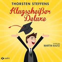 Thorsten Steffens:  Klugscheißer Deluxe – Hörbuch