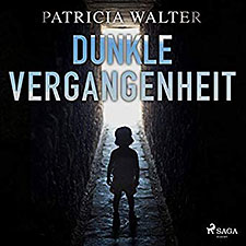 Patricia Walter: Dunkle Vergangenheit – Hörbuch