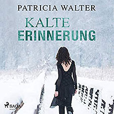 Patricia Walter: Kalte Erinnerung – Hörbuch